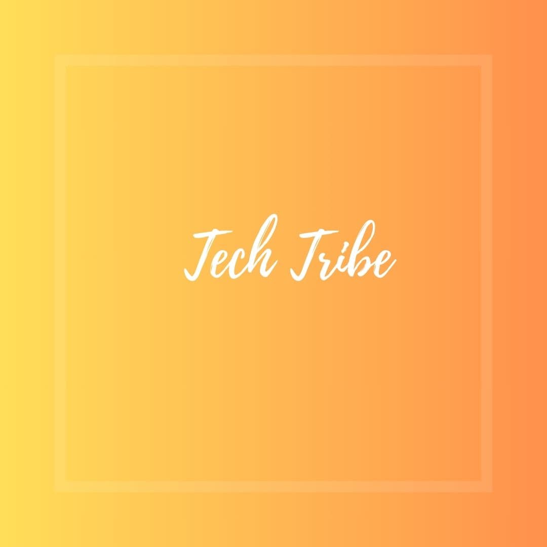 Tech Tribe